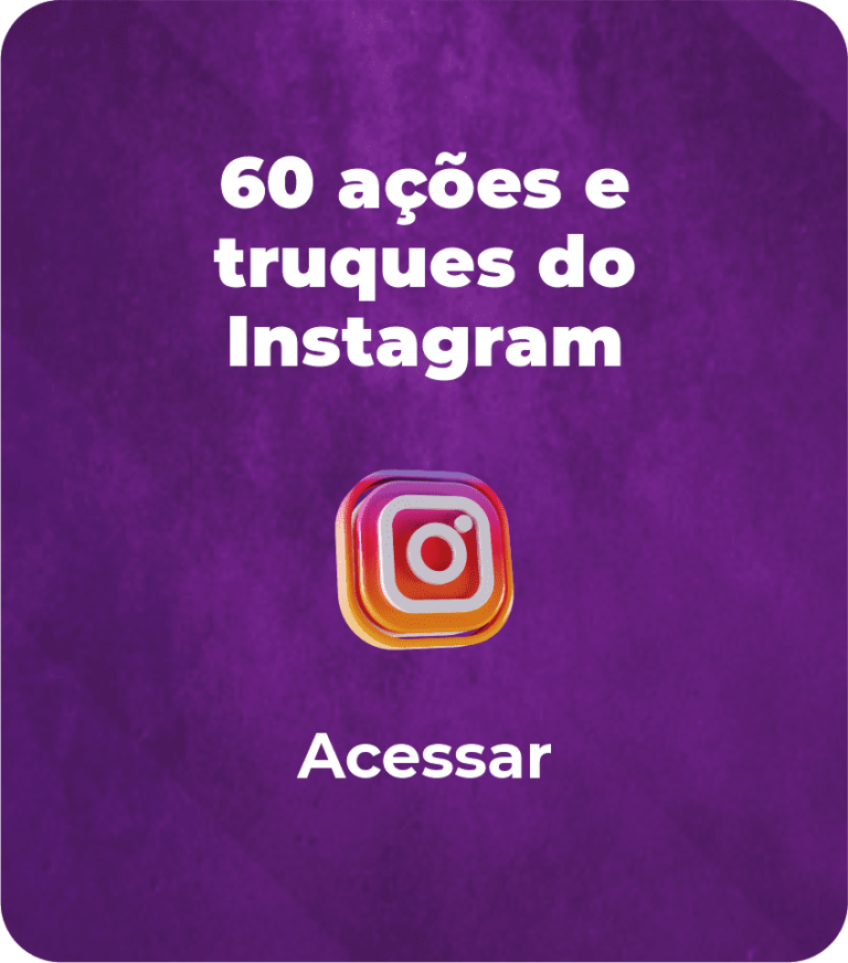 60 ações e Truques do Instagram
