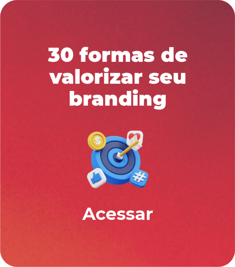 30 formas de valorizar seu branding dentro da sua loja