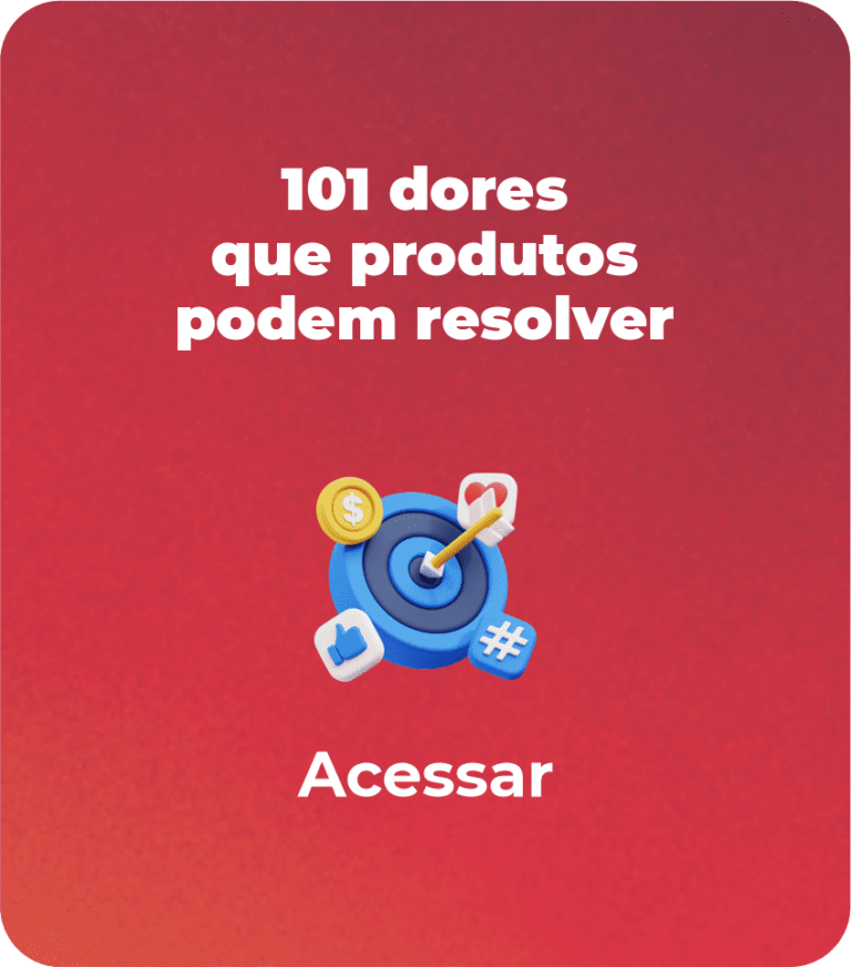 101 dores que produtos podem resolver em segmentos variados