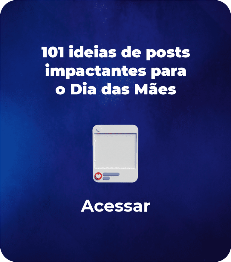 101 ideias de posts impactantes para o Dia das Mães