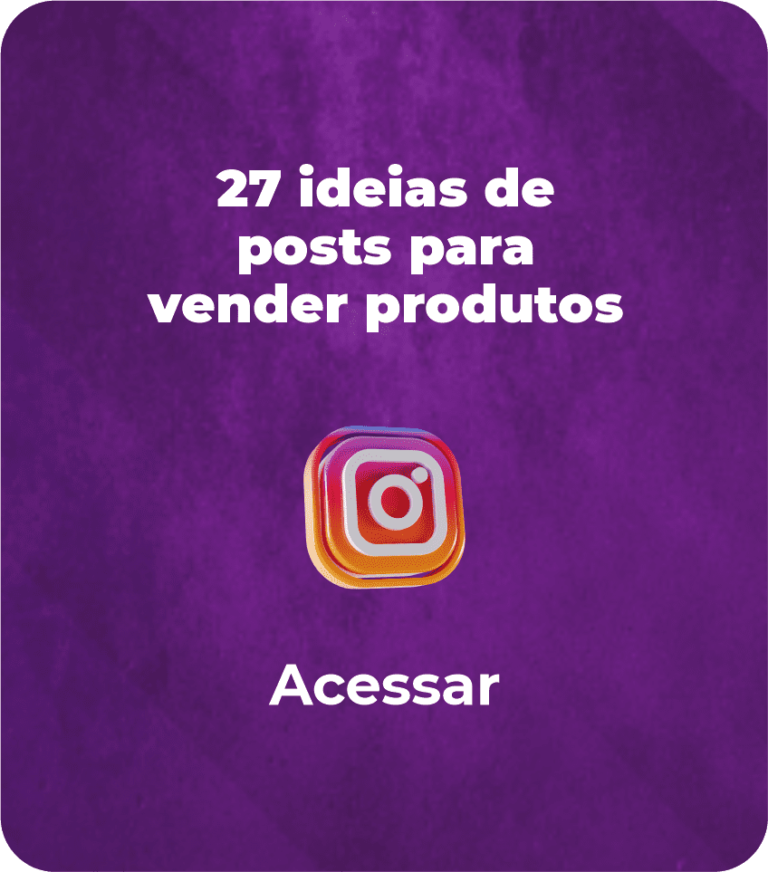 27 ideias de posts para vender produtos