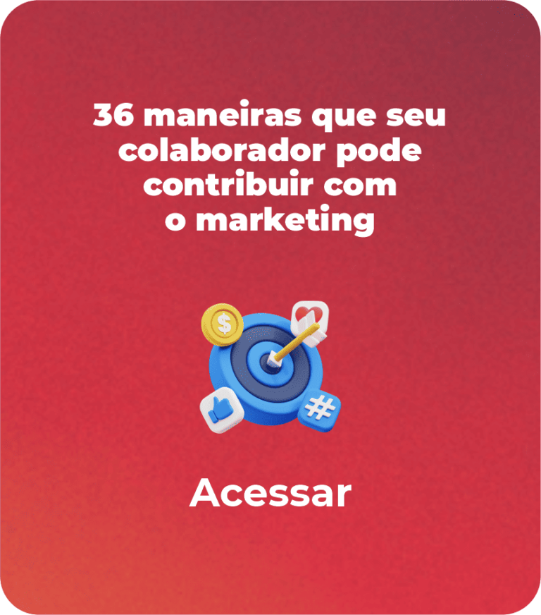 36 maneiras que seu colaborador pode contribuir com o marketing