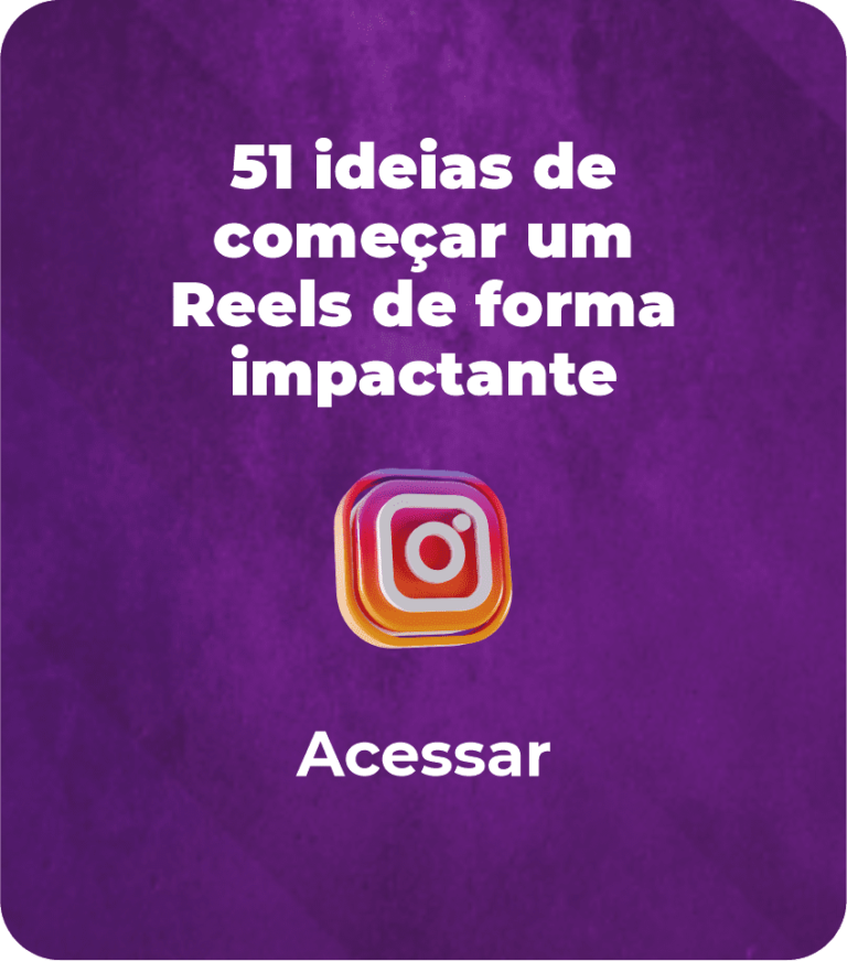 51 ideias de começar um Reels de forma impactante