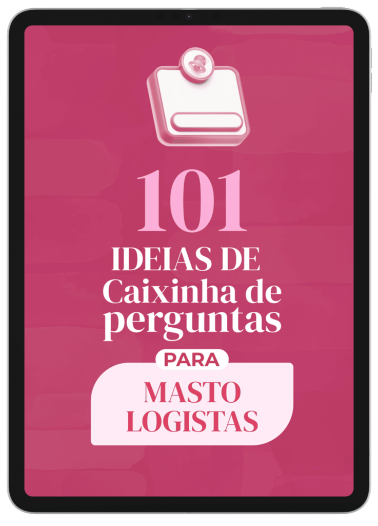ADQUIRIR 101 IDEIAS DE CAIXINHAS DE PERGUNTAS PARA MASTOLOGISTAS