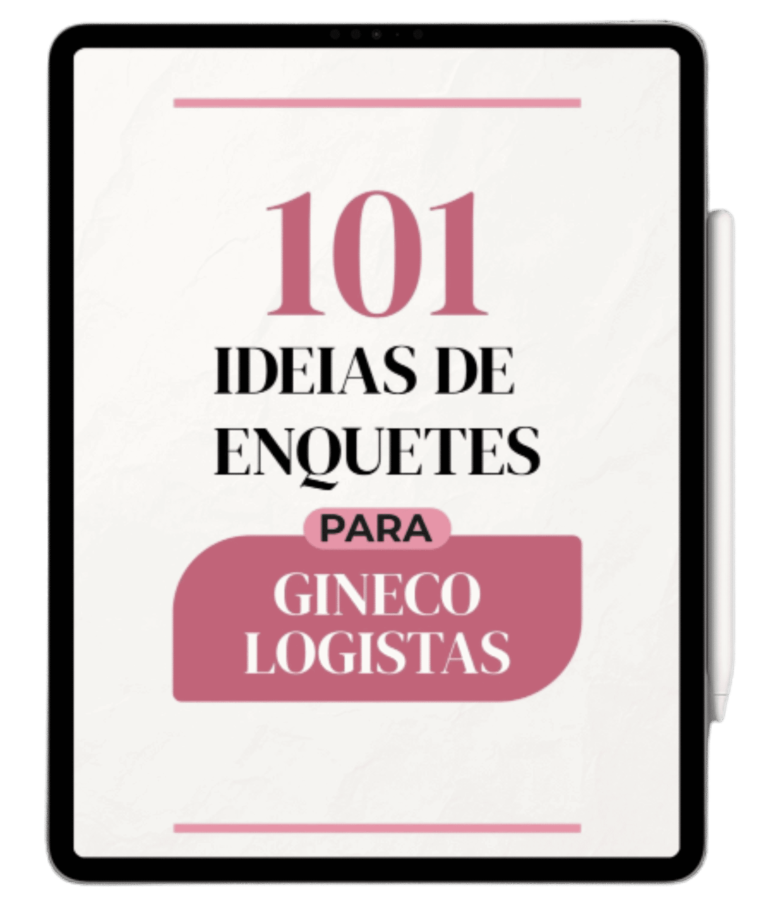 Adquira 101 IDEIAS DE ENQUETES PARA GIECOLOGISTAS