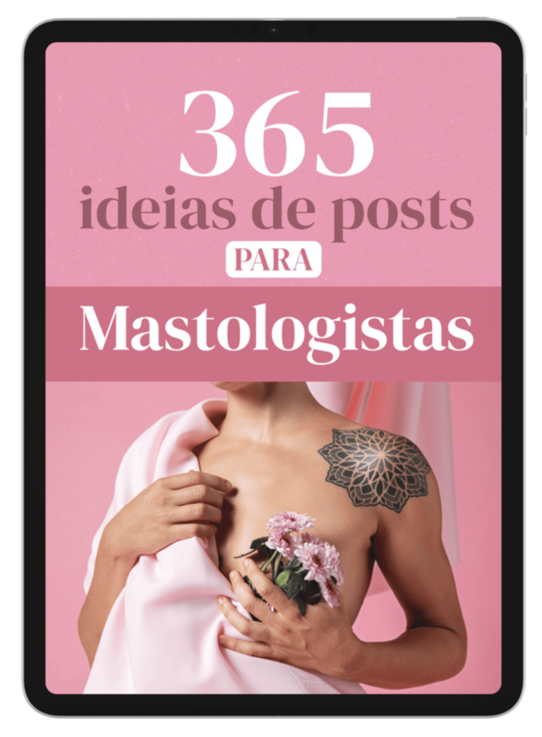 Adquira 365 ideias de posts para Mastologistas