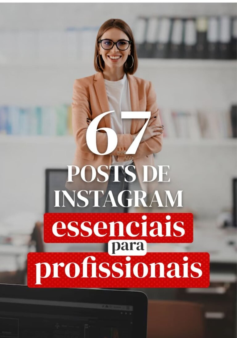 67 posts para Instagram essenciais para profissionais