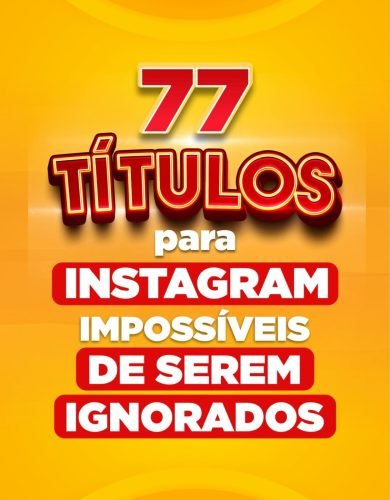 77 títulos para Instagram impossíveis de serem ignorados